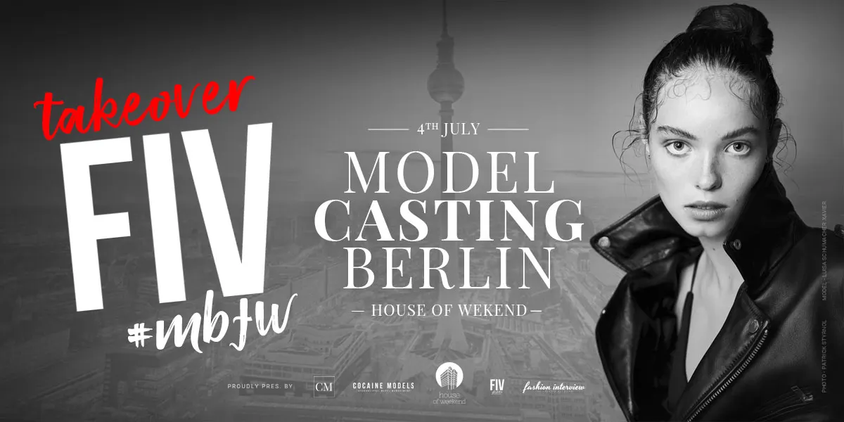 Berlin Fashion Week x Model Agency Casting | FIV #takeover op 04 juli